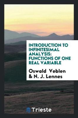 Introduction to Infinitesimal Analysis: Functions of One Real Variable (Paperback)