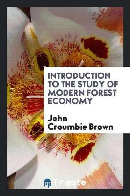 Introduction to the Study of Modern Forest Economy (Paperback)