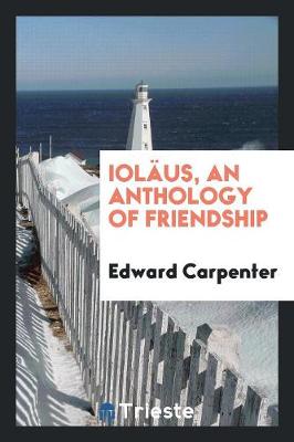 Iol us, an Anthology of Friendship (Paperback)