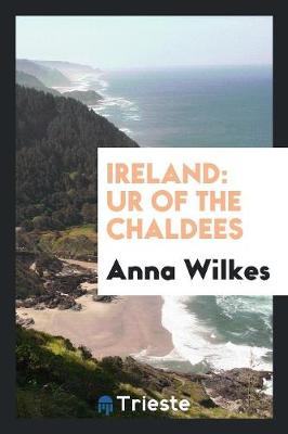 Ireland: Ur of the Chaldees (Paperback)