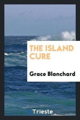 The Island Cure (Paperback)