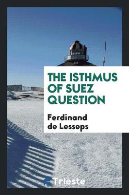 The Isthmus of Suez Question (Paperback)