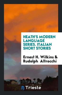 Heath's Modern Language Series. Italian Short Stories (Paperback)