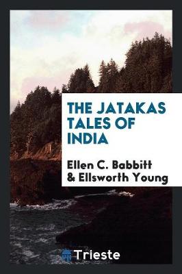 The Jatakas Tales of India (Paperback)