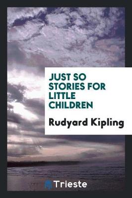 Just So Stories for Little Children (Paperback)
