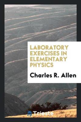 Laboratory Exercises in Elementary Physics (Paperback)