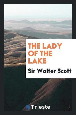 The Lady of the Lake (Paperback)