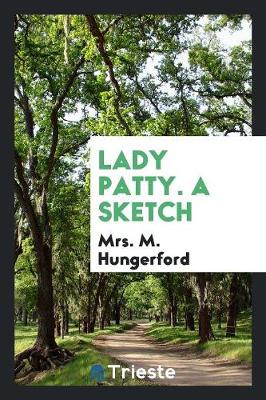 Lady Patty. a Sketch (Paperback)
