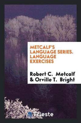Metcalf's Language Series. Language Exercises (Paperback)
