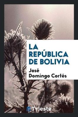La Rep blica de Bolivia (Paperback)