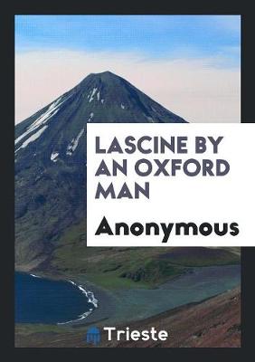 Lascine by an Oxford Man (Paperback)