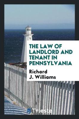 The Law of Landlord and Tenant in Pennsylvania (Paperback)