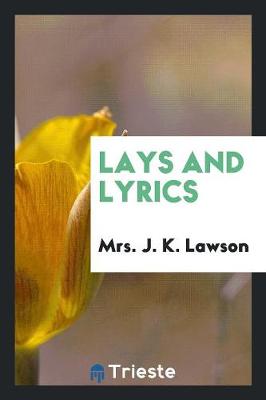 Lays and Lyrics (Paperback)
