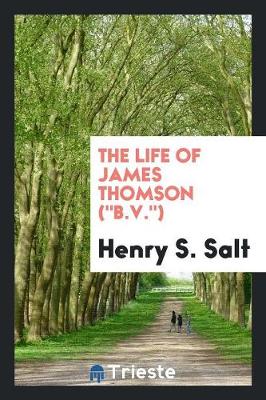 The Life of James Thomson (B.V.) (Paperback)