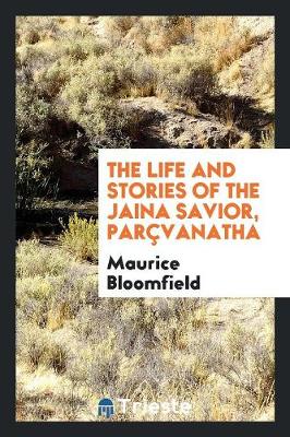 The Life and Stories of the Jaina Savior, Par vanatha (Paperback)