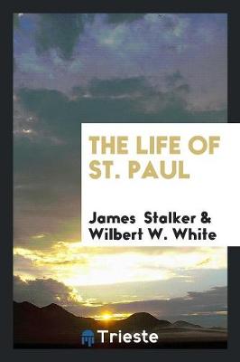 The Life of St. Paul (Paperback)