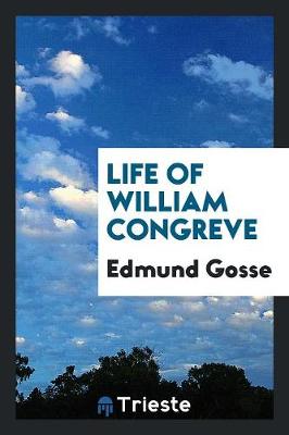 Life of William Congreve (Paperback)