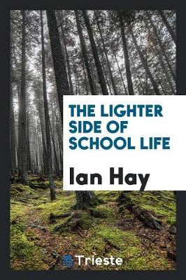 The Lighter Side of School Life (Paperback)