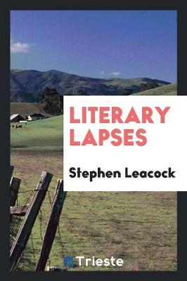 Literary Lapses (Paperback)