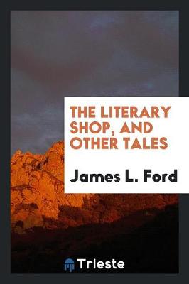 The Literary Shop, and Other Tales (Paperback)
