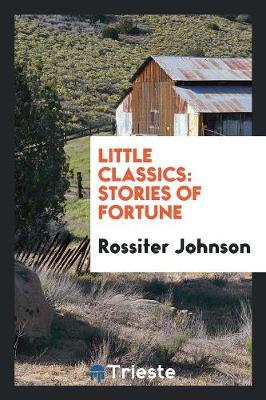 Little Classics: Stories of Fortune (Paperback)
