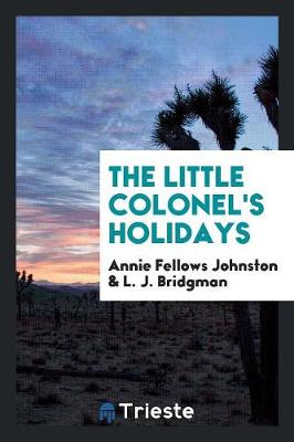 The Little Colonel's Holidays (Paperback)