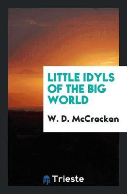Little Idyls of the Big World (Paperback)