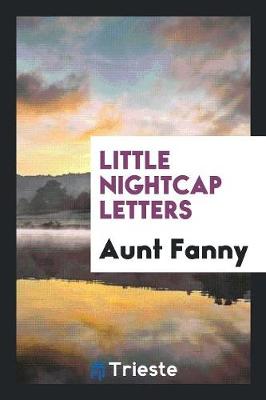 Little Nightcap Letters (Paperback)