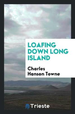 Loafing Down Long Island (Paperback)