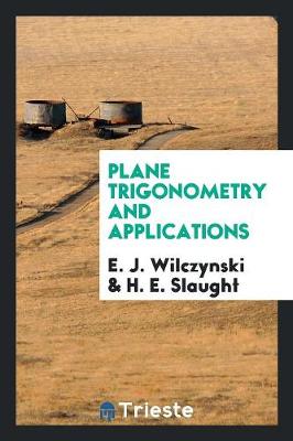 Plane Trigonometry and Applications (Paperback)
