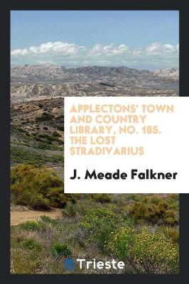 Applectons' Town and Country Library, No. 185. the Lost Stradivarius (Paperback)