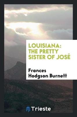 Louisiana: The Pretty Sister of Jos (Paperback)