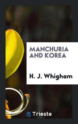Manchuria and Korea (Paperback)