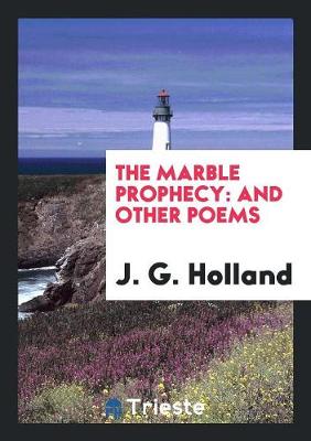 The Marble Prophecy: And Other Poems (Paperback)