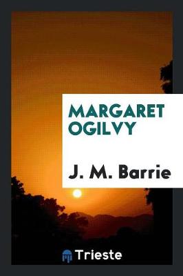 Margaret Ogilvy (Paperback)
