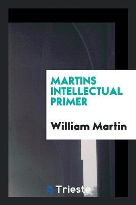 Martins Intellectual Primer (Paperback)