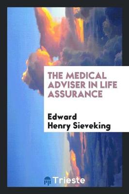 The Medical Adviser in Life Assurance (Paperback)