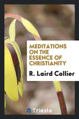 Meditations on the Essence of Christianity (Paperback)