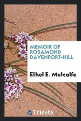 Memoir of Rosamond Davenport-Hill (Paperback)