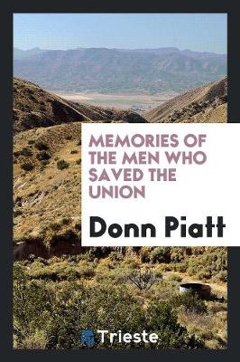 Memories of the Men Who Saved the Union (Paperback)