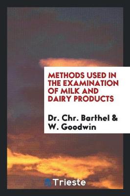 Methods Used in the Examination of Milk and Dairy Products (Paperback)