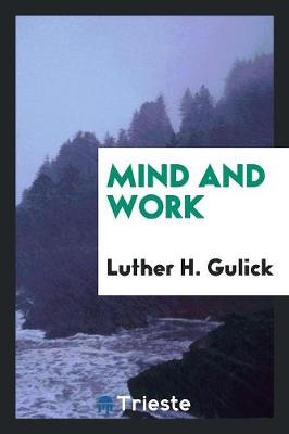 Mind and Work (Paperback)