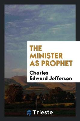 The Minister as Prophet (Paperback)