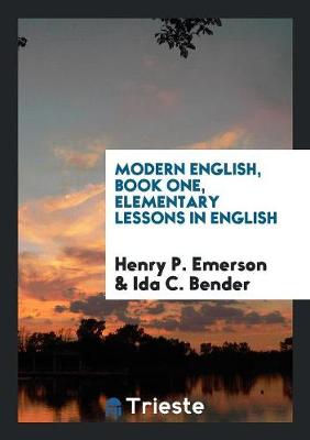 Modern English, Book One, Elementary Lessons in English (Paperback)