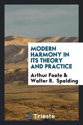 Modern Harmony in Its Theory and Practice (Paperback)