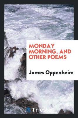 Monday Morning, and Other Poems (Paperback)