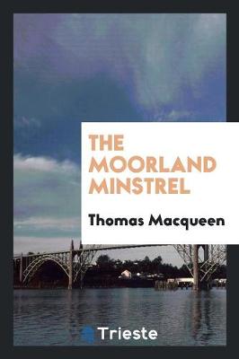 The Moorland Minstrel (Paperback)