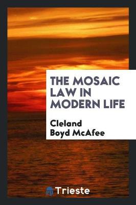 The Mosaic Law in Modern Life (Paperback)