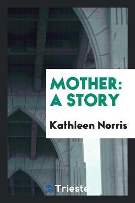 Mother: A Story (Paperback)