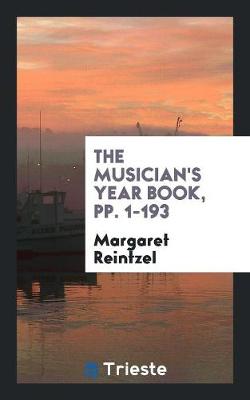 The Musician's Year Book, Pp. 1-193 (Paperback)